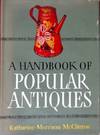 A Handbook of Popular Antiques