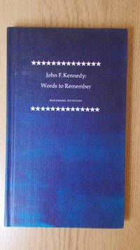 John F. Kennedy: words to remember.