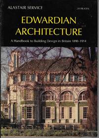 image of Edwardian Architecture: A Handbook to Building Design in Britain 1890-1914