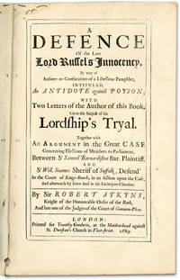 A Defence of the Late Lord Russel's Innocency, By Way of An Answer..