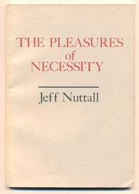 The Pleasures of Necessity