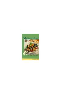 Vegetarian Barbecue and Other Pleasures of the Harvest