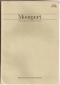 image of Moonport: A History of Apollo Launch Facilities and Operations (NASA SP-4204)