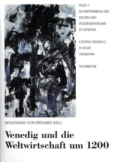 Venedig und die Weltwirtschaft um 1200.