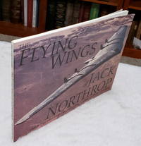 image of The Flying Wings of Jack Northrop