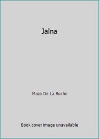 Jalna by Mazo De La Roche - 1994