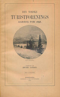 DEN NORSKE TURISTFORENINGS AARBOG for 1898