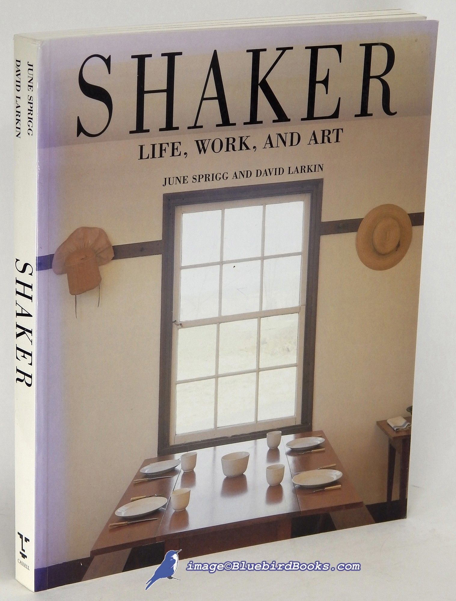 1987年発行 Shaker: Life, Work, and Art Shaker Life, Work and Art by SPRIGG, June; LARKIN, David