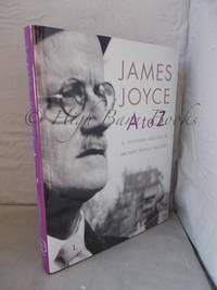 James Joyce A-Z: An Encyclopedic Guide to His Life and Work&#11;