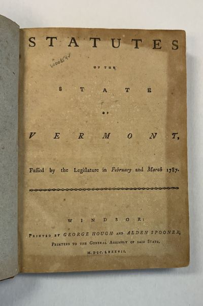 STATUTES OF THE STATE OF VERMONT, PASSED BY THE LEGISLATURE IN FEBRUARY AND MARCH 1787
