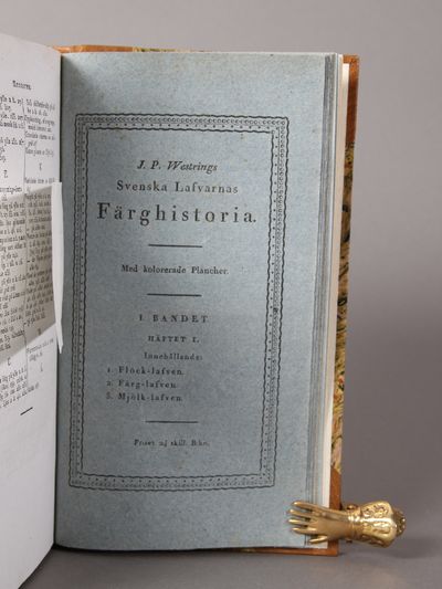 Svenska lafvarnas färghistoria, eller sättet att använda dem till färgning och annan hushållsnytta. Första bandet (Alt som kom). (photo 3)