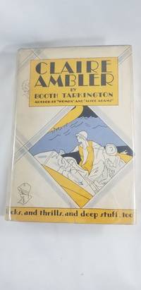 CLAIRE AMBLER By BOOTH TARKINGTON 1928 First Edition