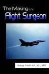 The Making of a Flight Surgeon by Gregg Bendrick - 2003-09-08