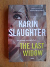 The Last Widow by Karin Slaughter - Paperback - First tradepaper edition first printing - 2019 - from Scene of the Crime Books, IOBA (SKU: 21610)