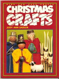 Christmas Crafts Kids Can Easy Crafts by Sadler Judy Ann - Paperback - 1994 - from Bytown Bookery (SKU: 8401)