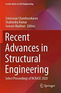 Recent Advances in Structural Engineering : Select Proceedings of NCRASE 2020