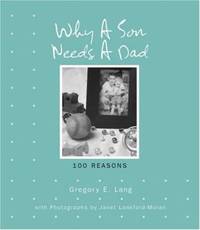 Why a Son Needs a Dad : 100 Reasons