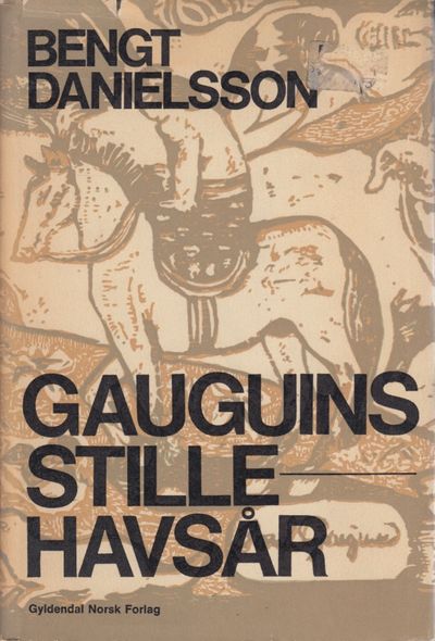 (GAUGUIN, PAUL) Gauguins stillehavsår. Oversatt…