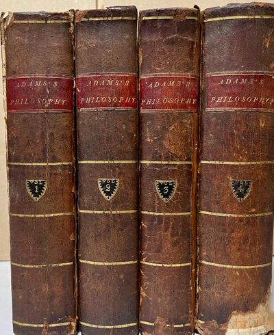Lectures on Natural and Experimental Philosophy, Considered in Its Present State of Improvement. Describing in a Familiar and Easy Manner The Principal Phenomena of Nature; and Showing That They All Co-operate in Displaying the Goodness, Wisdom, and Power of God. In Four Volumes