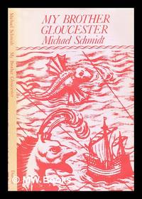My brother Gloucester : new poems