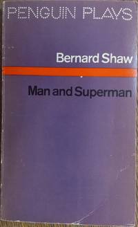 Man and Superman: A Comedy and a Philosophy