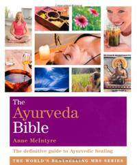 The Ayurveda Bible: Godsfield Bibles