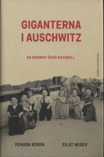 GIGANTERNA I AUSCHWITZ. En biografi över en…