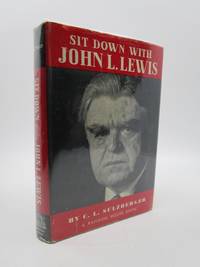 Sit Down with John L. Lewis (First Edition) by C. L. Sulzberger - 1938