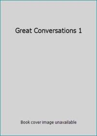 Great Conversations 1