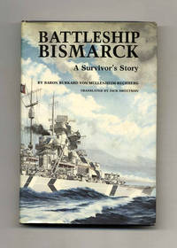 Battleship Bismarck by Baron Burkard Von and translated by Jack Sweetman Mullenheim-Rechberg - Hardcover - 1980 - from Books Tell You Why, Inc. (SKU: 41082)