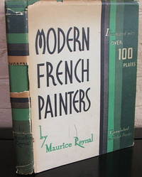 Modern French Painters by Maurice Reynal - Hardcover - 1934 - from The Wild Muse (SKU: 003981)