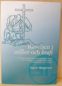 Rörelsen i stillhet och kraft. En…