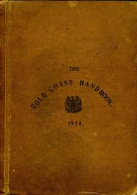 The Gold Coast Handbook 1924 by Gold Coast Government - 1924