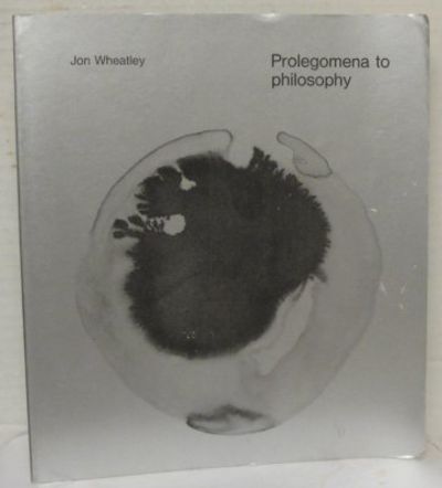 Prolegomena to Philosophy.