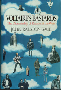 VOLTAIRE'S BASTARDS. The Dictatorship of Reason in the West.