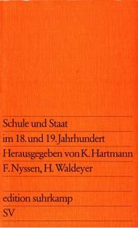 Schule und Staat im 18. und 19. Jahrhundert.