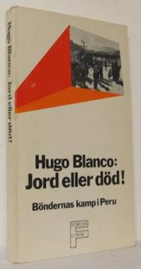 Jord eller död! Böndernas kamp i Peru.