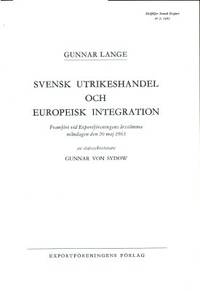 Svensk utrikeshandel och europeisk integration.…