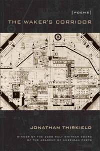 The Waker's Corridor: Poems (Walt Whitman Award of the Academy of American Poets)