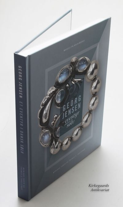 Georg Jensen. Et eventyr i dansk sølv.