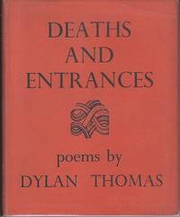image of Deaths and Entrances. Poems By Dylan Thomas