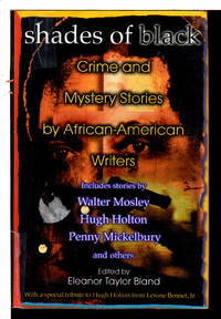 SHADES OF BLACK: Crime and Mystery Stories by African American Authors.