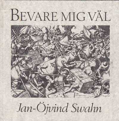 Bevare mig väl. [Utg. av E.A. Rosengrens AB].