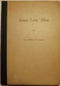 JAMES LANE ALLEN by TOWNSEND, John Wilson - 1927