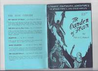 cover of The Garden of Fear -by Robert E Howard (includes: The Man with the Hour Glass; Celephais; Mars Colonizes; The Golden Bough )