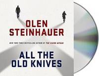 All the Old Knives: A Novel by Olen Steinhauer - 2015-09-02