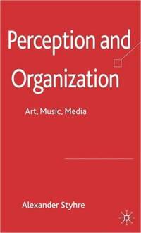 Perception and Organization: Art, Music, Media