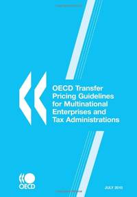 OECD Transfer Pricing Guidelines for Multinational Enterprises and Tax Administrations 2010:...