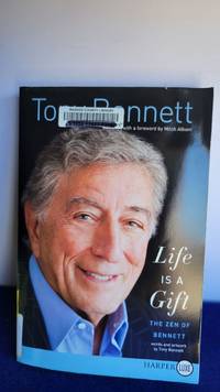 Life Is A Gift The Zen Of Bennett