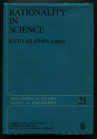 Rationality in Science: Studies in the Foundations of Science and Ethics (Philosophical Studies...